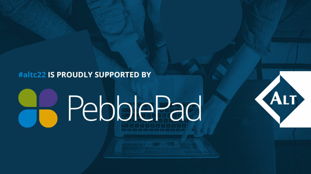 #altc22 is proudly supported by PebblePad