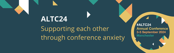 ALTC24: Supporting each other through conference anxiety