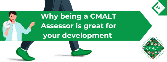 Why being a CMALT Assessor is great for your development 